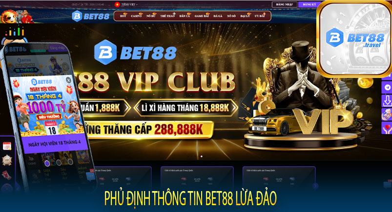 Phủ định thông tin Bet88 lừa đảo